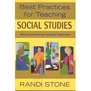 Best Practices for Teaching Social Studies: What Award-Winning Classroom Teachers Do