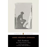 God’s Trombones: Seven Negro Sermons in Verse