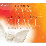 Channeling Grace: Invoking the Power of the Divine