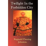 Twilight in the Forbidden City