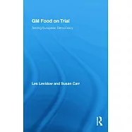 GM Food on Trial: Testing European Democracy