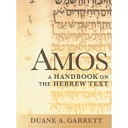 Amos: A Handbook on the Hebrew Text