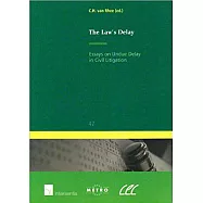 The Law&rsquo;s Delay: Essays on Undue Delay in Civil Litigation