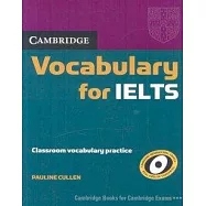 Cambridge Vocabulary for IELTS: Without Answers