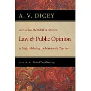 Lectures on the Relation Between Law and Public Opinion in England During the Nineteenth Century
