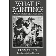What Is Painting?: Winslow Homer and Other Essays