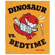 Dinosaur vs. Bedtime