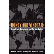 Honey and Vinegar: Incentives, Sanctions, and Foreign Policy