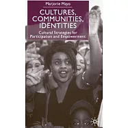 Cultures, Communities, Identities: Cultural Strategies for Participation and Empowerment