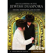 Encyclopedia of the Jewish Diaspora: Origins, Experiences, and Culture