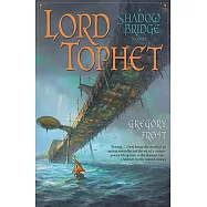 Lord Tophet: A Shadowbridge Novel