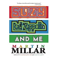 Suzy, Led Zeppelin, and Me