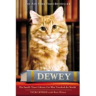 Dewey: The Small-Town Library Cat Who Touched the World