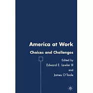 America at Work: Choices and Challenges