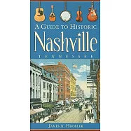 A Guide to Historic Nashville, Tennessee