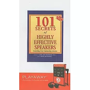 101 Secrets of Highly Effective Speakers: Controlling Fear, Commanding Attention