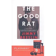 The Good Rat: A True Story