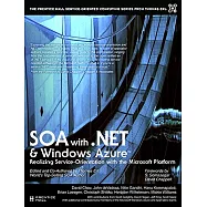 SOA with .NET and Windows Azure: Realizing Service-orientation With the Microsoft Platform