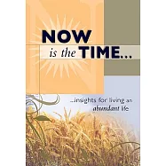 Now Is the Time