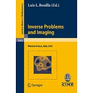 Inverse Problems and Imaging: Lectures Given at the C.I.M.E. Summer School Held in Martina Franca, Italy, September