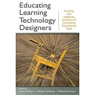 Educating Learning Technology Designers: Guiding and Inspiring Creators of Innovative Educational Tools
