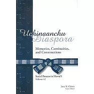 Uchinaanchu Diaspora: Memories, Continuities, and Constructions