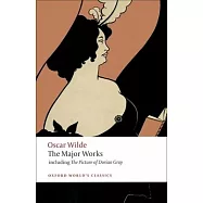 Oscar Wilde: The Major Works