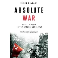 Absolute War: Soviet Russia in the Second World War
