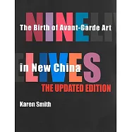Nine Lives: The Birth of Avant-Garde Art in New China