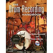 The Drum Recording Handbook