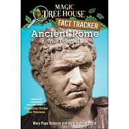 Ancient Rome and Pompeii: A Nonfiction Companion to Magic Tree House #13: Vacation Under the Volcano
