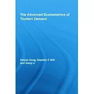 The Advanced Econometrics of Tourism Demand