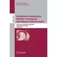 Evolutionary Computation, Machine Learning and Data Mining in Bioinformatics: 6th European Conference, EvoBIO 2008