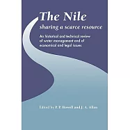 The Nile: Sharing a Scarce Resource: A Historical and Technical Review of Water Management and of Economical and Legal