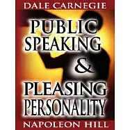 Public Speaking by Dale Carnegie (the author of How to Win Friends & Influence People) & Pleasing Personality by
