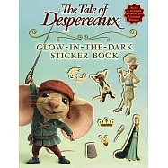The Tale of Despereaux Movie Tie-In: Glow-In-The-Dark Sticker Book [With Stickers]