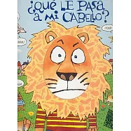 Que le Pasa a mi Cabello?/ What’s Wrong with My Hair?