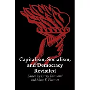 Capitalism, Socialism, and Democracy Revisited