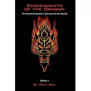 Descendents of the Dragon: The Next Generation of Jeet Kune Do and Beyond, Vol. 1