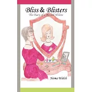 Bliss and Blisters: The Diary of a Blessed Widow