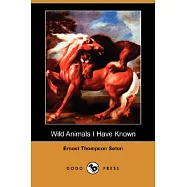 Wild Animals I Have Known