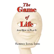 The Game of Life - And How to Play It