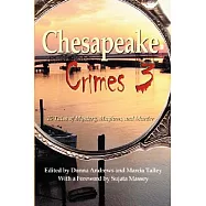 Chesapeake Crimes 3