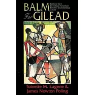 Balm for Gilead: Pastoral Care for African American Families Experiencing Abuse