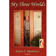 My Three Worlds
