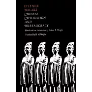 Chinese Civilization and Bureaucracy: Variations on a Theme