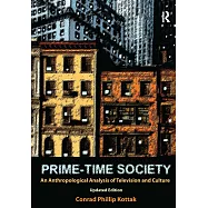 Prime-Time Society: An Anthropological Analysis of Television and Culture