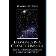 Economics in a Changed Universe: Joseph E. Stiglitz, Globalization, and the Death of Free Enterprise