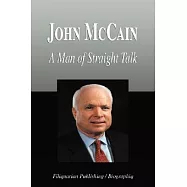 John Mccain: A Man of Straight Talk