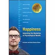 Happiness: Unlocking the Mysteries of Psychological Wealth